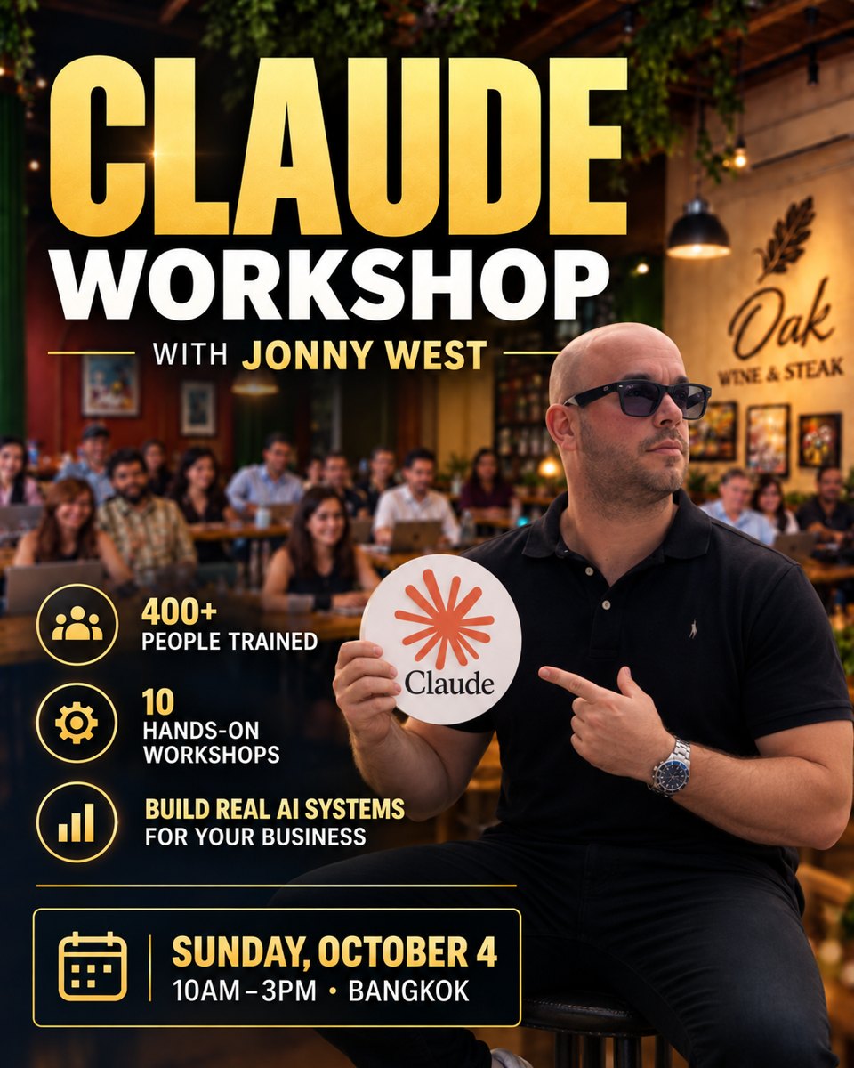 Claude Workshop with Jonny West, Sunday October 4, Bangkok