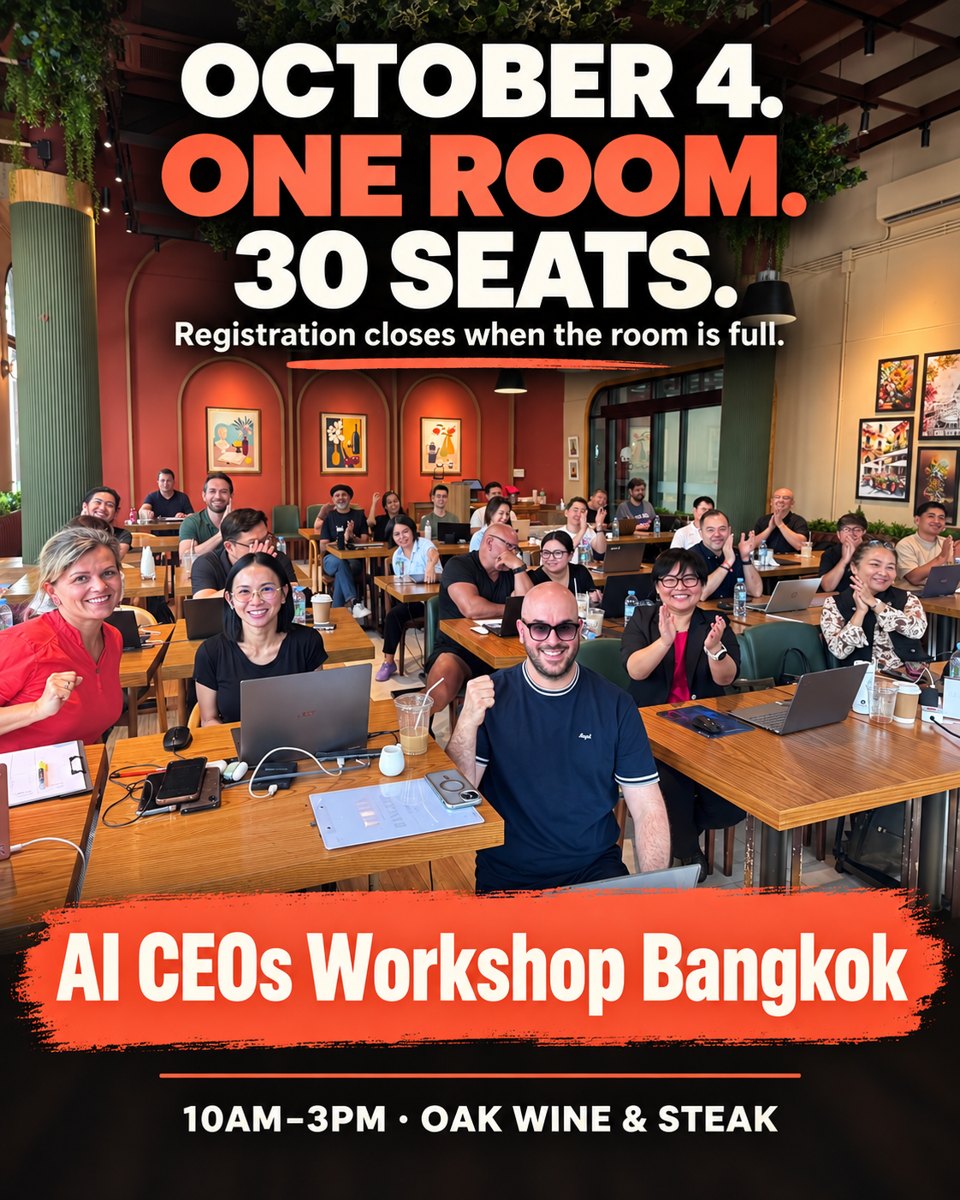 October 4. One room. 30 seats. AI CEOs Workshop Bangkok