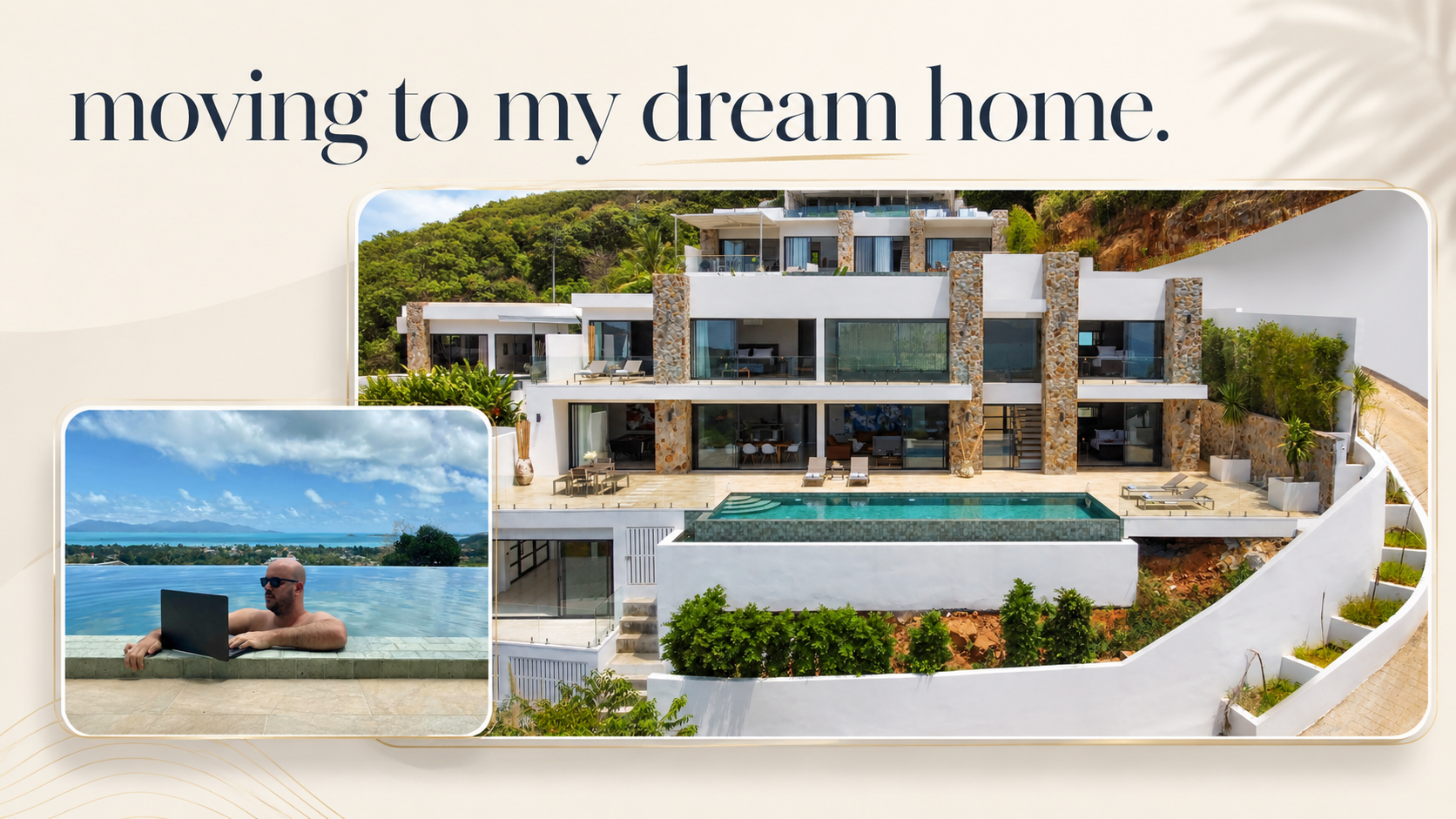 Moving to my dream home